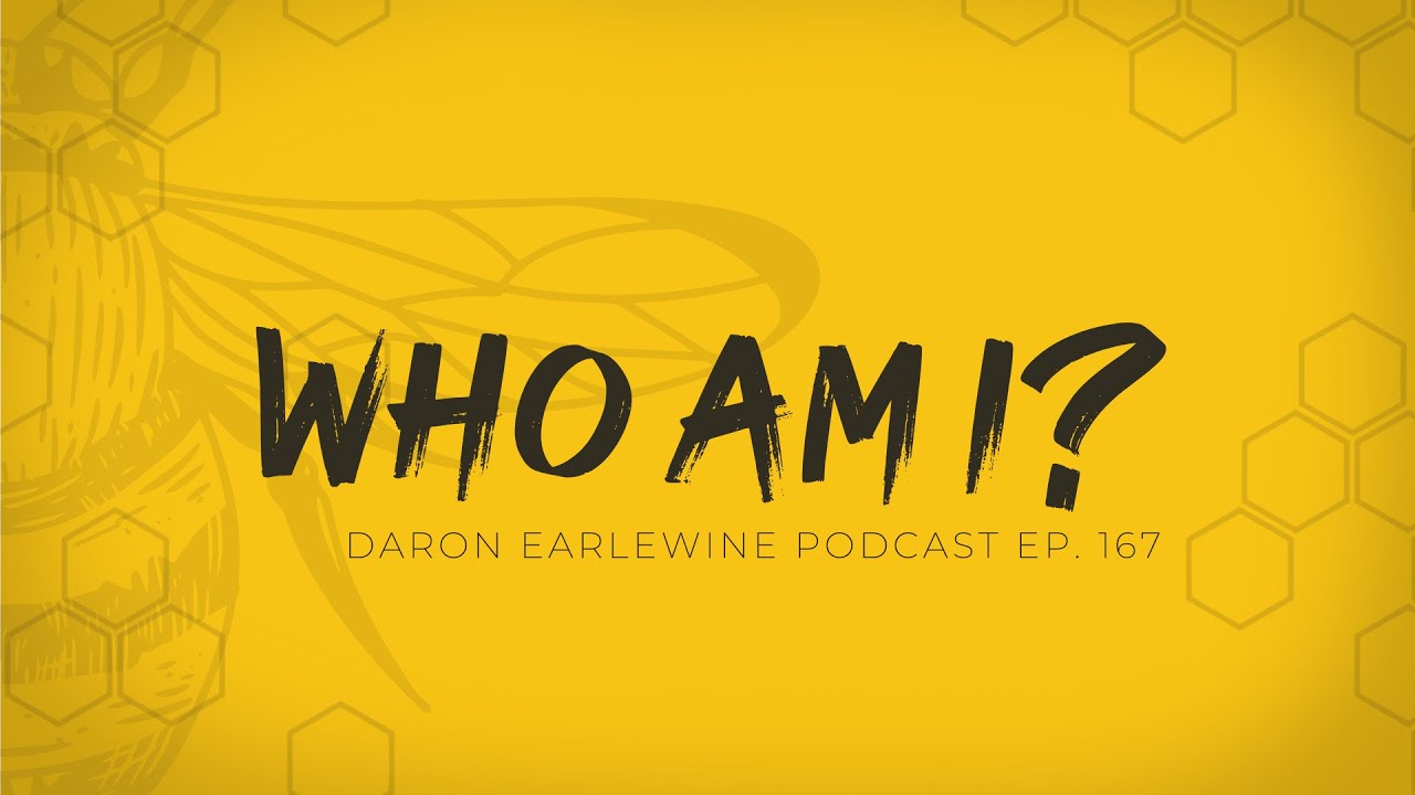 Who Am I? | Ep. 167